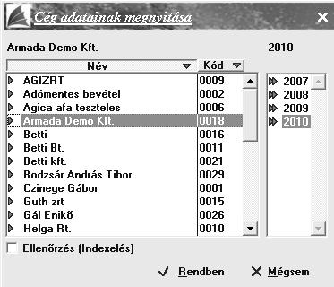 Vállalkozó kiválasztása A hétköznapi munka során a program elindítása után az első teendő annak a 'vállalkozónak' kiválasztása, melynek a felhasználó könyvelni kíván.