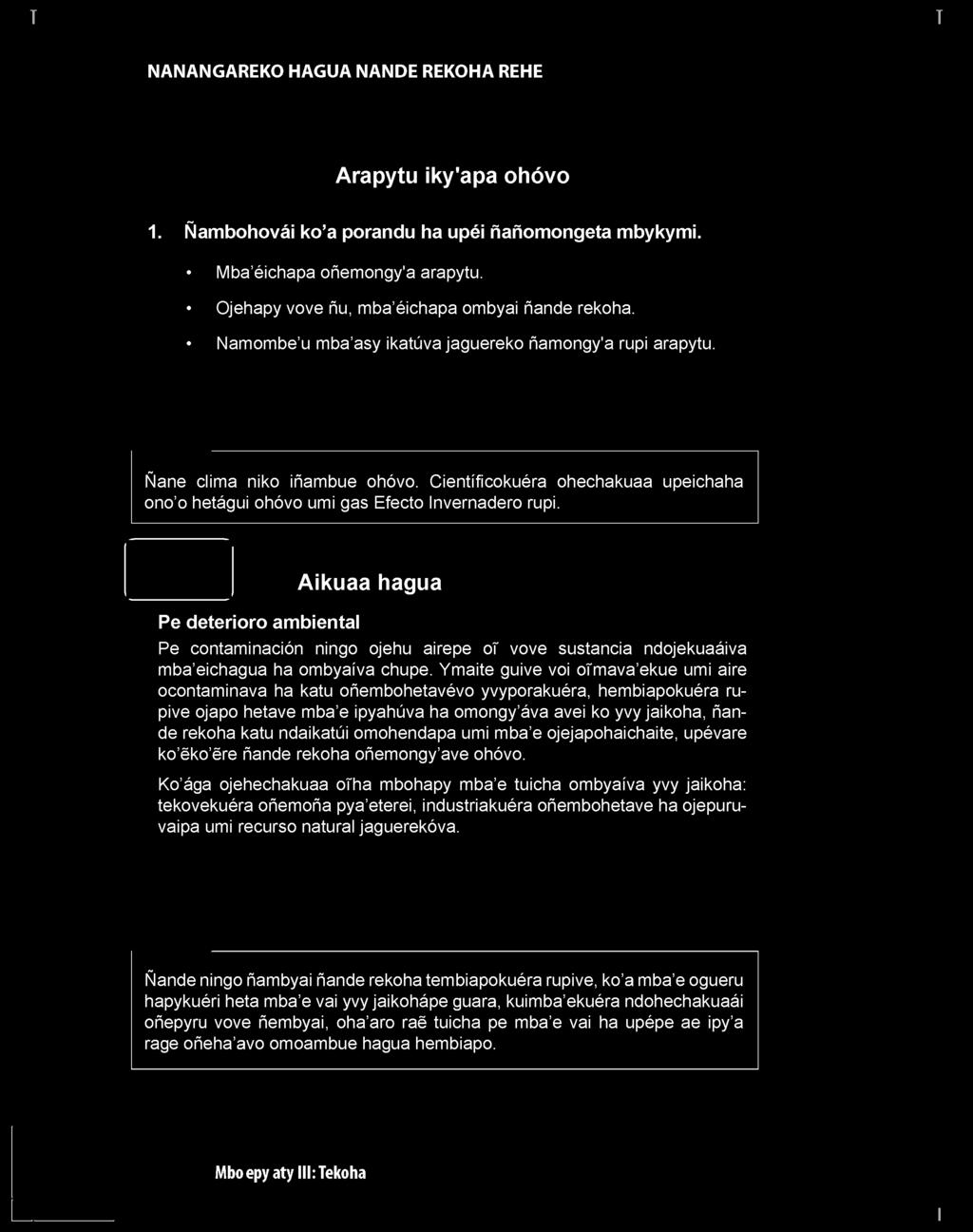 Pe d e te rio ro a m b ie n ta l Aikuaa hagua Pe contaminación ningo ojehu airepe o vove sustancia ndojekuaáiva mba eichagua ha
