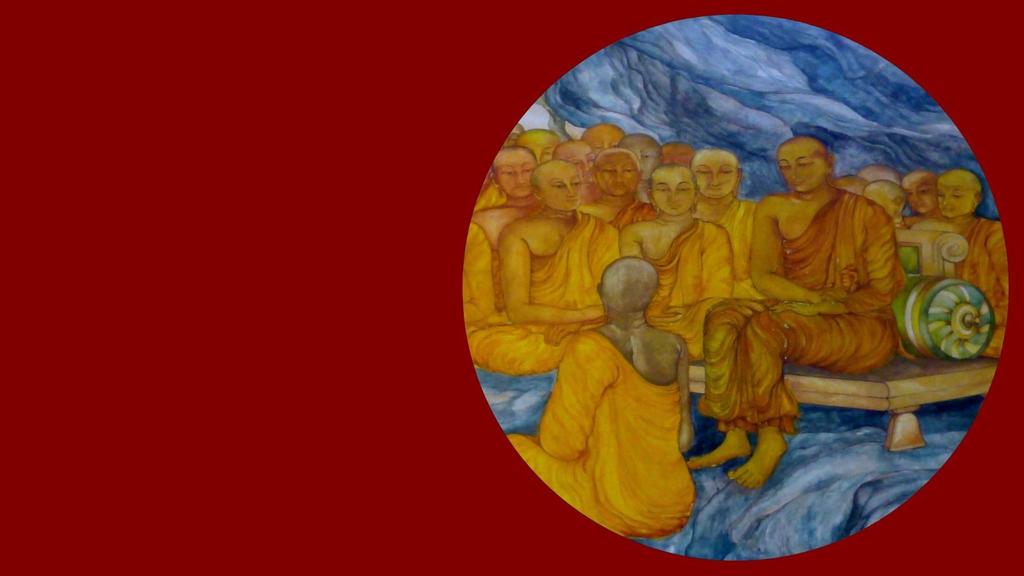 TIMELINE: 499 BCE Awakening of the Buddha 499 BCE Setting the Dhamma Wheel Rolling