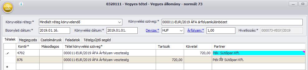 320-300= 20,- Forint. 36*20=720,- Forint. Könyvelési dátum azért 2019