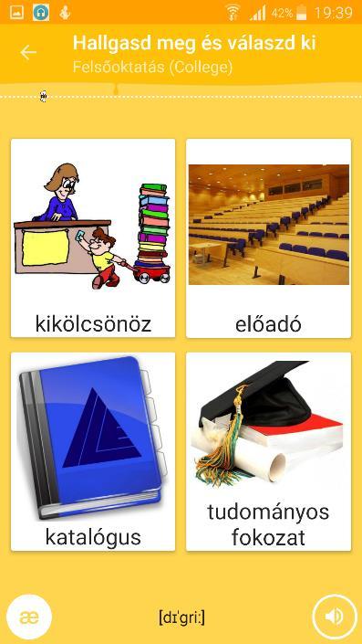 Csak az egyik hangszóró alatt lévő fogalom/kifejezés a helyes.