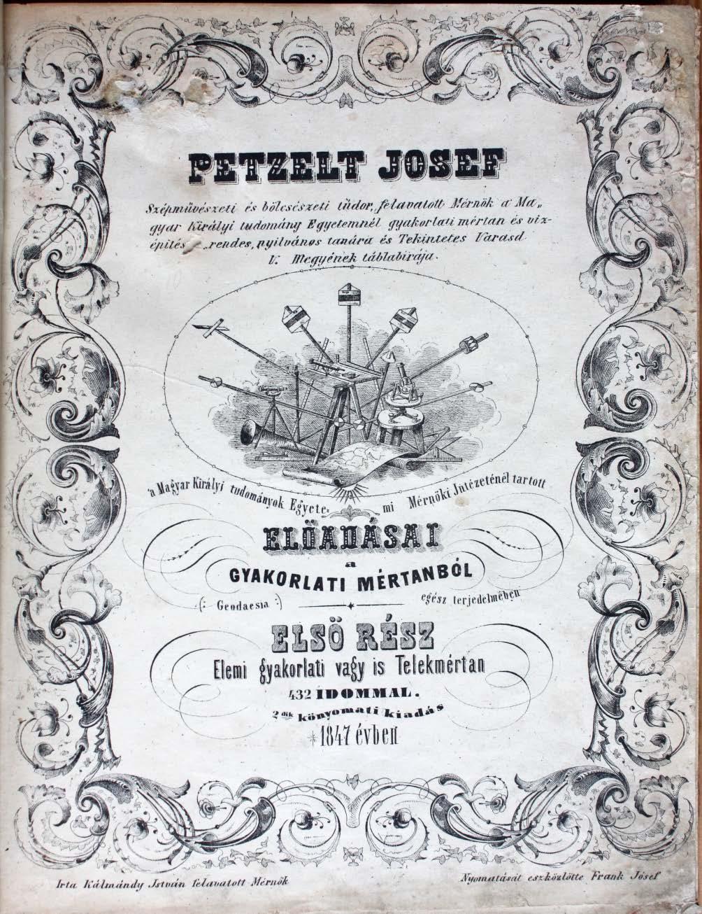 Petzelt magyarul gyengén beszélt. Előadásainak anyagát Kálmándy István hallgatója írta meg 1847-ben. 2.
