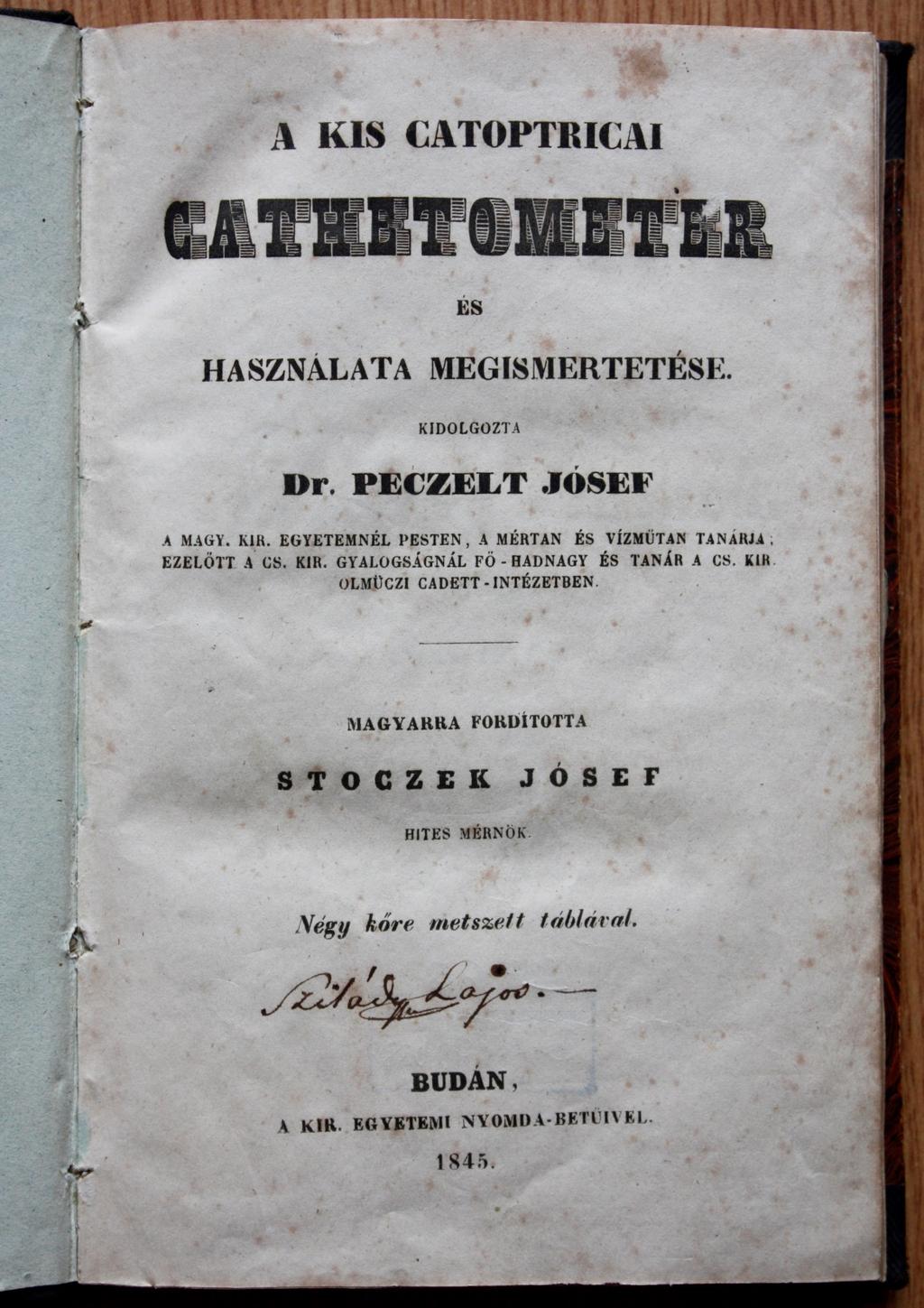 Petzelt Józsefnek tükrös felmérő-műszer találmánya, a kis-catoptricai cathetometer. Fennmaradt példánya nem ismert.