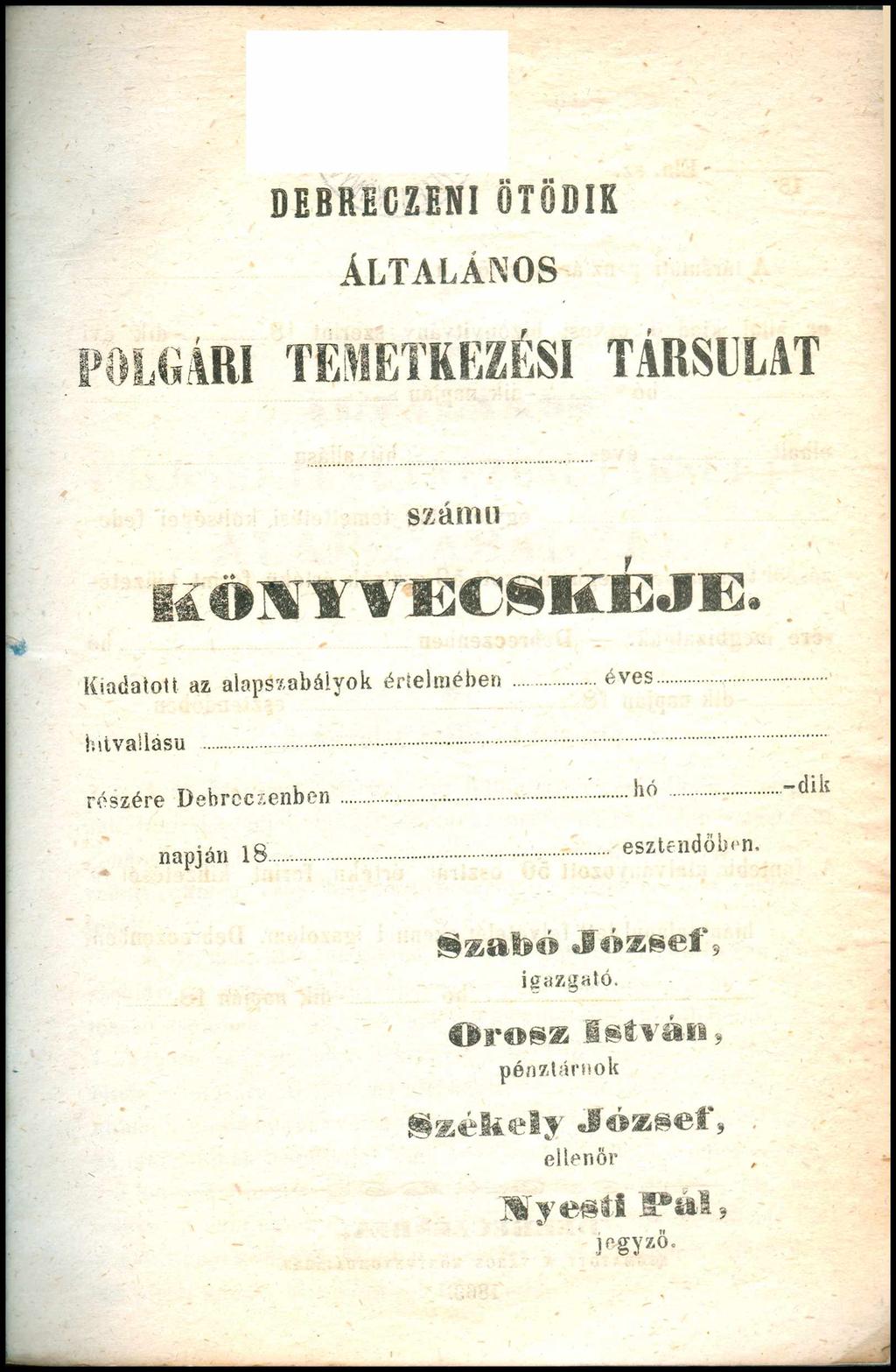 DEBRICZENI ÖTÖDIK ÁLTALÁNOS POLGÁRI TEMETKEZÉSI TÁRSULAT számú KÖNYVECSKÉJE.