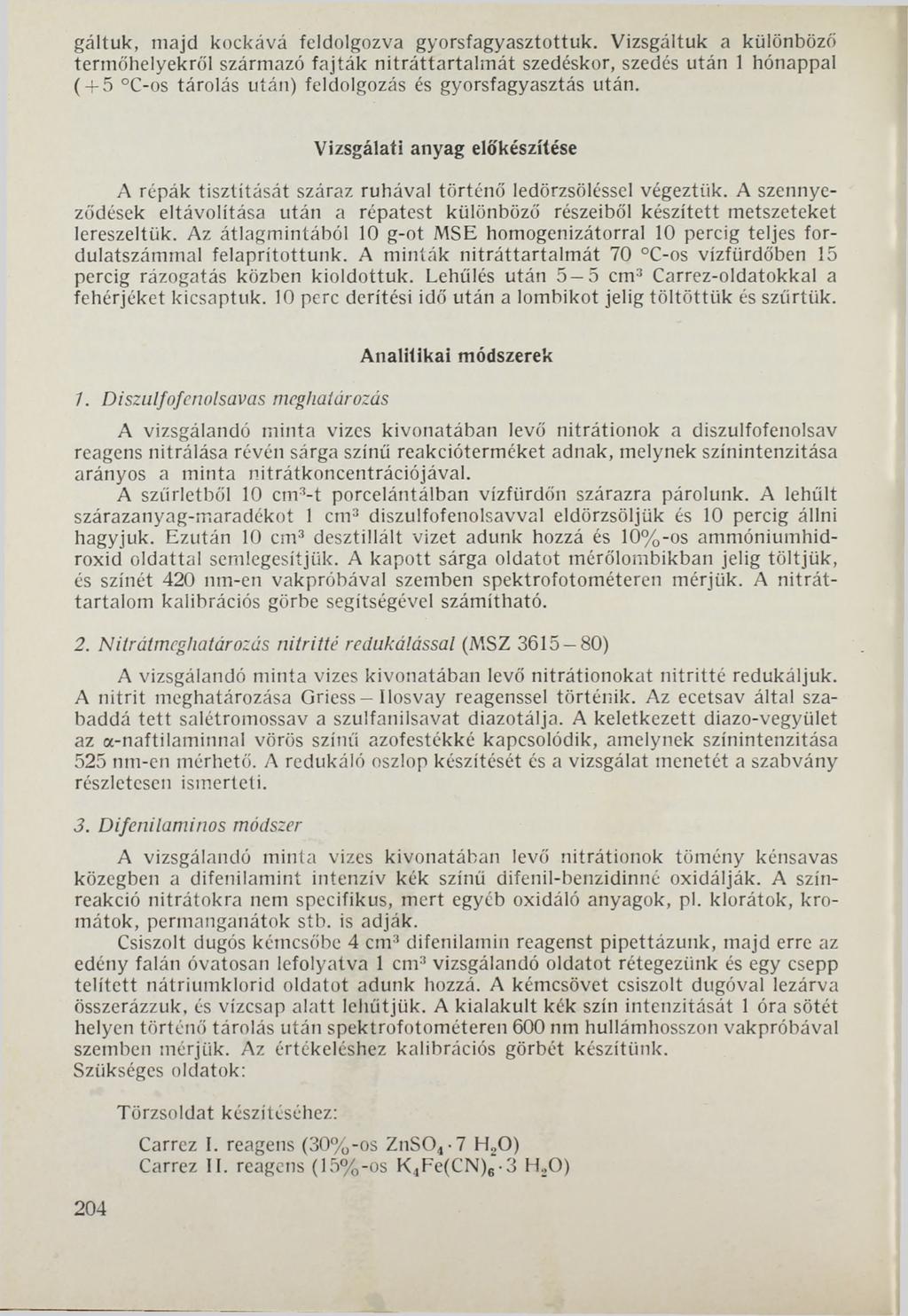 gáltuk, majd kockává feldolgozva gyorsfagyasztottuk.