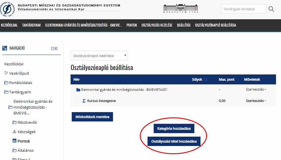 A beállítási felületen adható hozzá a tantárgyhoz teljesítményértékelés (Osztályozási tétel hozzáadása), pl. ZH1-11.28, pzh1-12.10, HF1, Labor1, Vizsga1-12.14, Érdemjegy, IMSc stb.