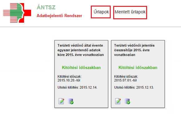 jelentés rögzítése. o ikonra kattintva a véglegesített jelentés(ek) tekinthető(k) meg.