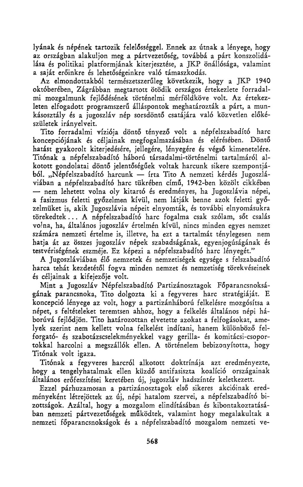 lyának és népének tartozik felelősséggel.