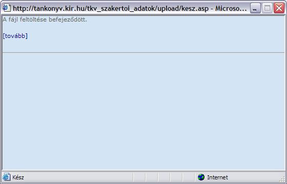 ábra: a feltöltés befejezéséről informáló ablak A [tovább] -ra kattintva a