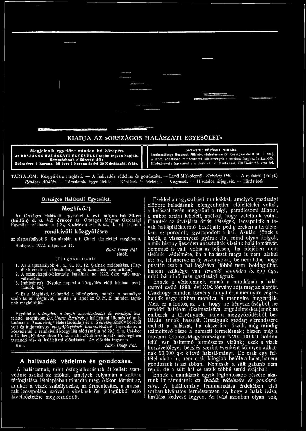 Hivatalos árjegyzés. Hirdetések, Országos Halászati Egyesület. Meghívó.*) Az Országos Halászati Egyesület f. évi május hő 29-én (hétfőn) d. u.