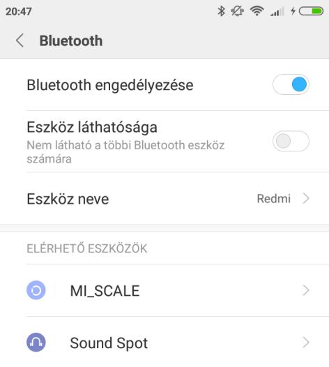 Ezután a készülék csatlakozik a WiFi hálózathoz. BLUETOOTH BEÁLLÍTÁSA 1. Menjen a BEÁLLÍTÁSOK / BLUETOOTH menübe. 2. Kapcsolja be a Bluetooth funkciót. 3.