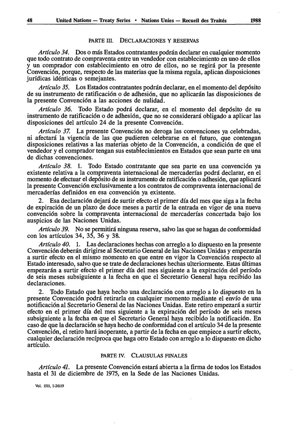 48 United Nations Treaty Series Nations Unies Recueil des Traités 1988 PARTE m. DECLARACIONES Y RESERVAS Articula 34.