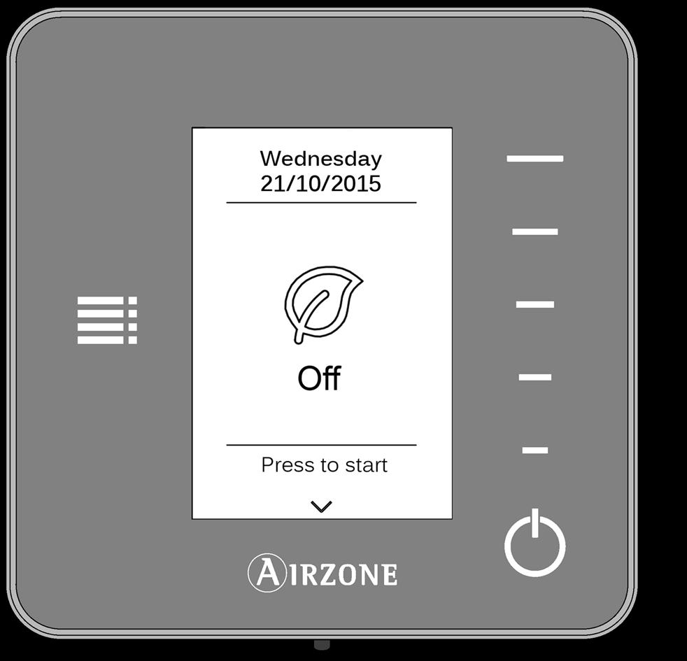 AIRZONE THINK SKÄRMSLÄCKARE Skämsläckaren visas i viloläge och visar följande information: Date (Datum) Zone state (zonstatus) Control Bar (kontrolfält) Home screen/confirm (Start skärm / bekräfta)