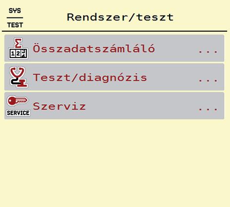 .9 Rendszer/teszt Ebben a menüben a vezérlőegység rendszer- és tesztbeállításai végezhetők el. Nyissa meg a Főmenü > Rendszer/Teszt menüpontot.
