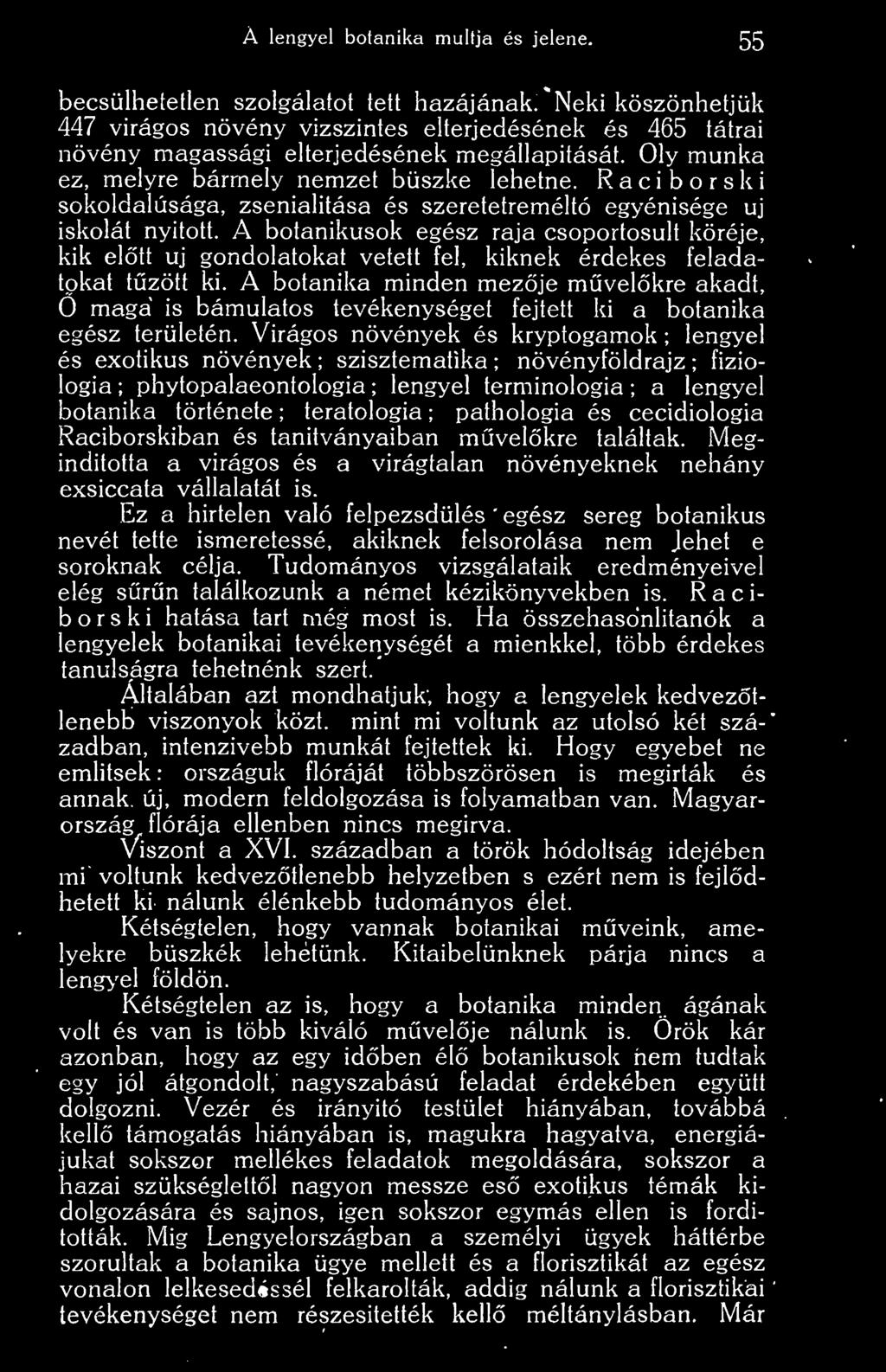A lengyel botanika múltja és jelene. 55 becsülhetetlen szolgálatot tett hazájának.