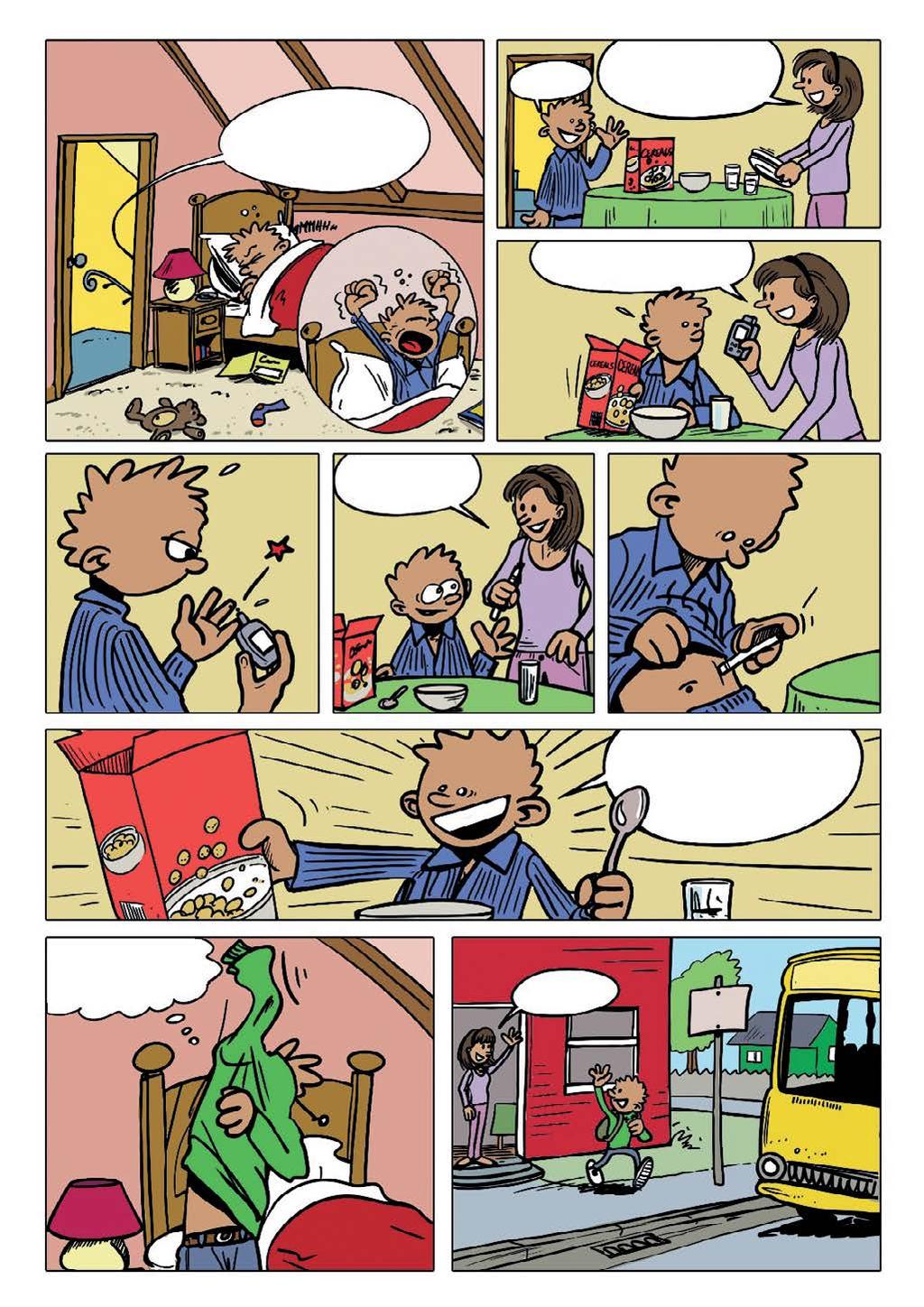 MI A CUKORBETEGSÉG? Tominak 1-es típusú cukorbetegsége van. Nézzük, hogy telik egy napja! SZIA, TOMI! HOGY ALUDTÁL?