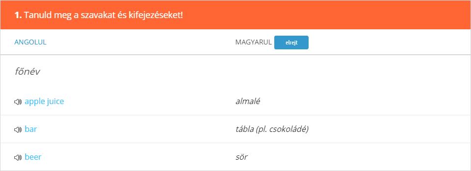 Így fest egy szókincsfejlesztő lecke szószedet/lista nézetben: Itt a szócikkek meghallgathatók, illetve a magyar oldal el is rejthető a kék elrejt gomb