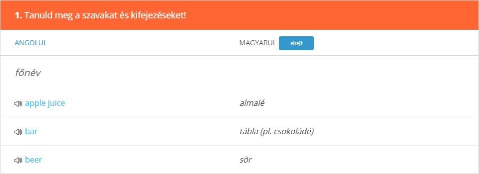 Így fest egy szókincsfejlesztő lecke szószedet/lista nézetben: Itt a szócikkek meghallgathatók, illetve a magyar oldal el is rejthető a kék elrejt gomb