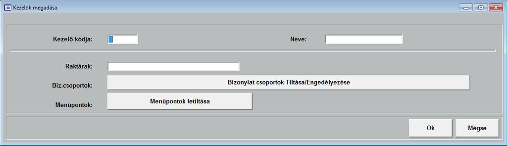 Minden kezelőhöz megadhat jogosultságot a következők