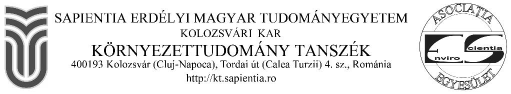 XV. KÁRPÁT-MEDENCEI KÖRNYEZETTUDOMÁNYI KONFERENCIA 2019. április 3 6., Kolozsvár, Románia Tudományos Tanács Dr. Hatvani Zsolt, Pécsi Tudományegyetem, Magyarország Dr.