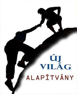 Éves beszámoló 2013. ÚJ VILÁG Alapítvány Székhely: 6914.