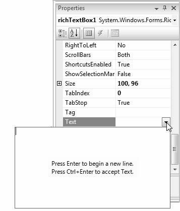 80 Bradley Millspaugh: 2. User Interface Design Text 72 V I S U A L C# User Interface Design F i gure 2. 5 Click the Properties button for the Text property and a small editing box pops up.