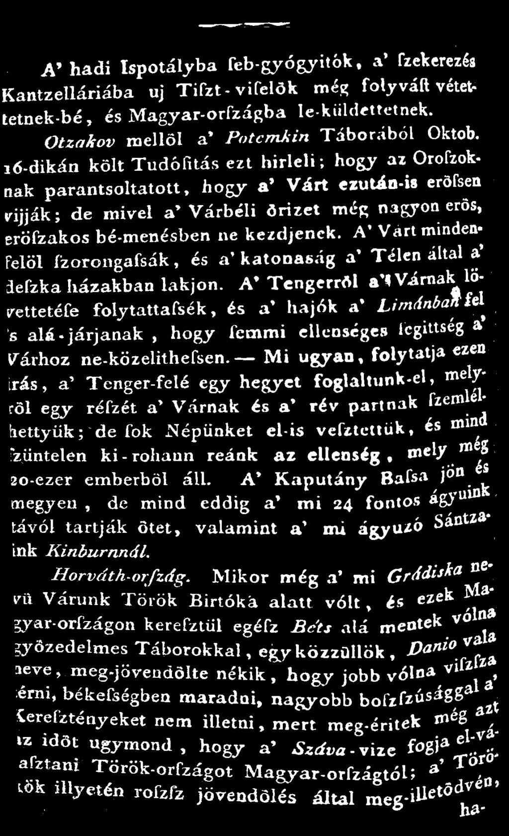 A' Vart minden- Felöl fzorongafsák, és a' katonaság a' Télen által a' iefzka házakban lakjon.