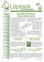 Az év során egy új kiadványunk jelent meg, az Ablakon bedobott pénz sorozat hetedik kötete. Emellett negyedéves szaklapunk a Lépések négy új lapszáma is eljutott az érdeklődőkhöz.