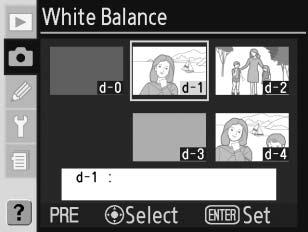 A fehéregyensúly felhasználói beállításai Ha a White Balance (Fehéregyensúly) menü White Balance Preset (Felhasználói) beállítását választja ( 35), akkor az 1.