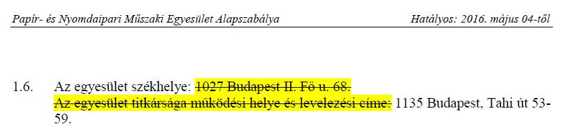 Törlések (zárójelben és áthúzással) jelölve Változtatások, új szövegek kurziváltan Minden módosítás alányomással kiemelve Elvesztette a jelentőségét