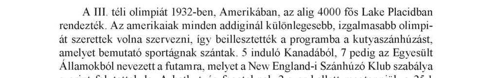 44 Stregova Zsolt, Bíró Melinda, Széles-Kovács Gyula Kutyaszánhúzás 6. kép: Az 1932-es olimpia kutyaszánhúzás versenye.