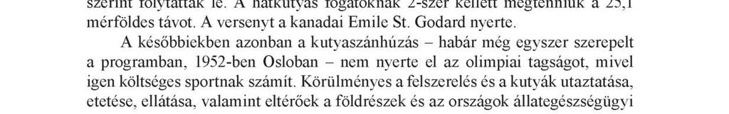 téli olimpiát 1932-ben, Amerikában, az alig 4000 fős Laké Piacidban rendezték.