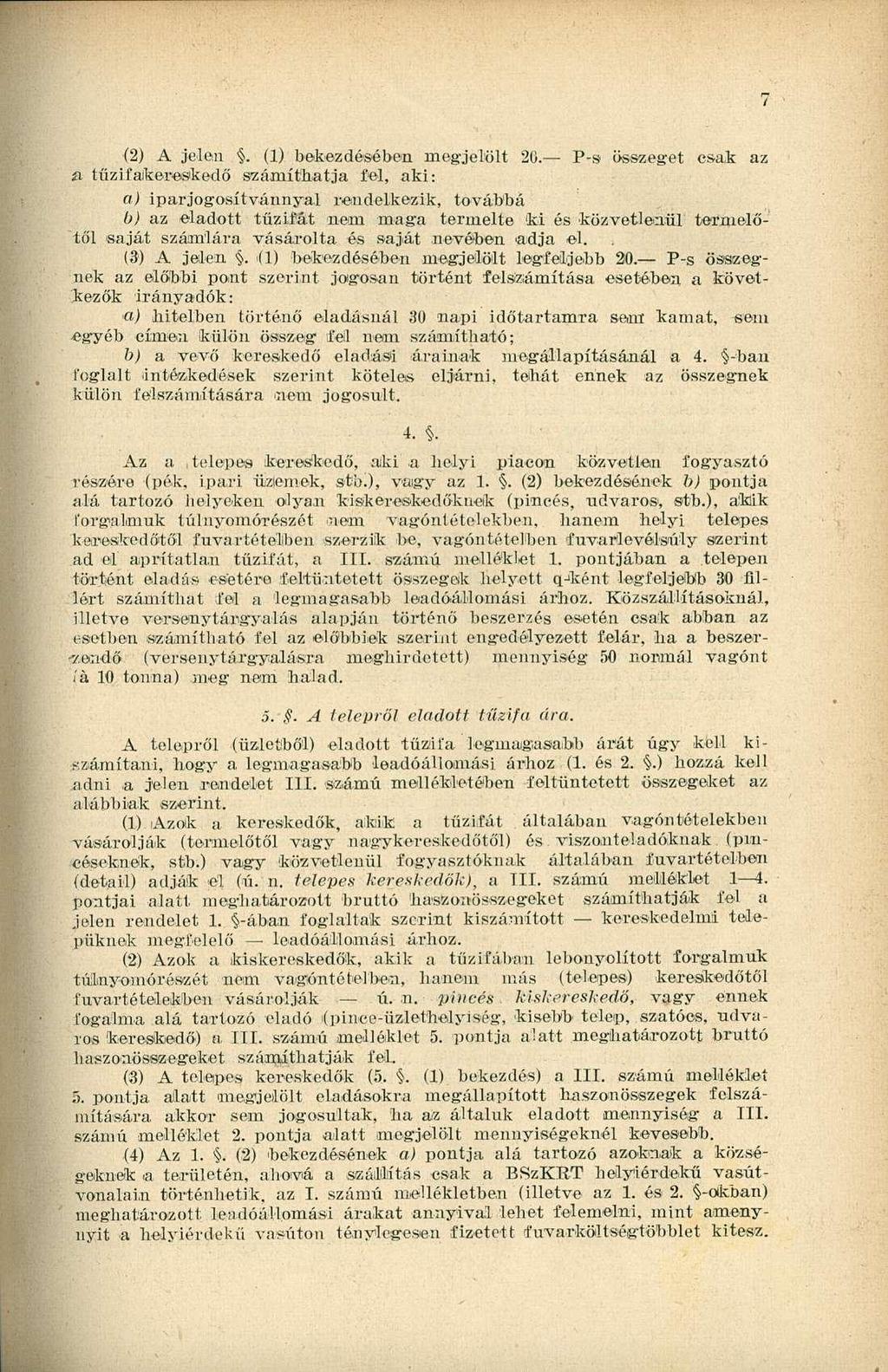 (2) A jelen. (1) bekezdésében megjelölt 20.