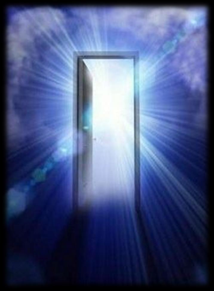 Jézus az ajtó Én vagyok az ajtó: ha valaki én rajtam megy be,
