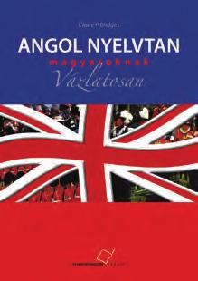 A könyveket a gyakorlásra, az idegen nyelvi vizsgára és általában a nyelvtanulásra vonatkozó praktikus ajánlások és megjegyzések teszik