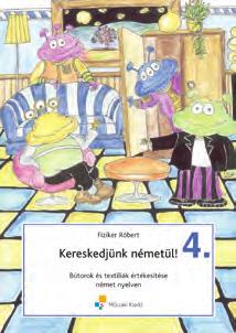 SZAKMAI NYELVKÖNYVEK kereskedelem IV. Fiziker Róbert Varga Krisztina KERESKEDJÜNK ANGOLUL! 3.
