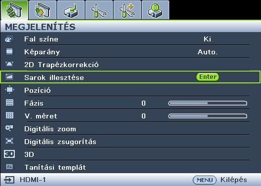Nyomja meg a MENU/EXIT gombot és válassza a MEGJELENÍTÉS menüt. 2. Nyomja meg a gombot a 2D Trapézkorrekció kiválasztásához, majd nyomja meg a MODE/ENTER gombot. 3.