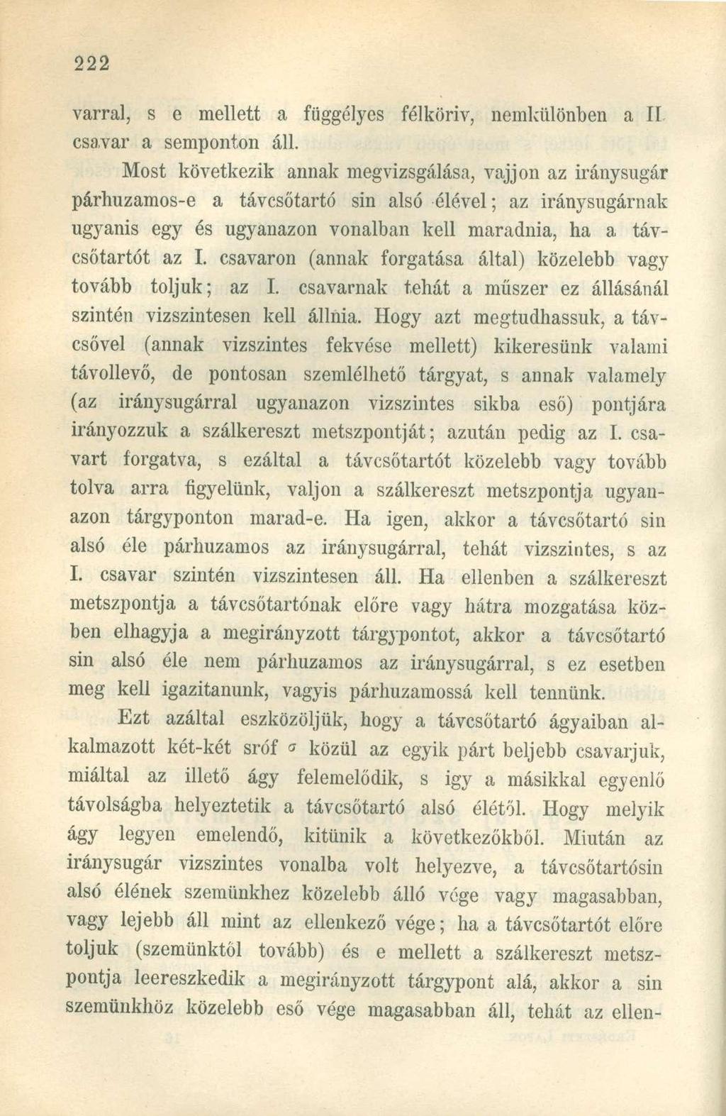 varral, s e mellett a függélyes félkörív, nemkülönben a II. csavar a semponton áll.
