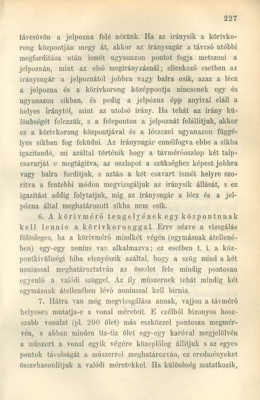 távcsövön a jelpozna felé nézünk.