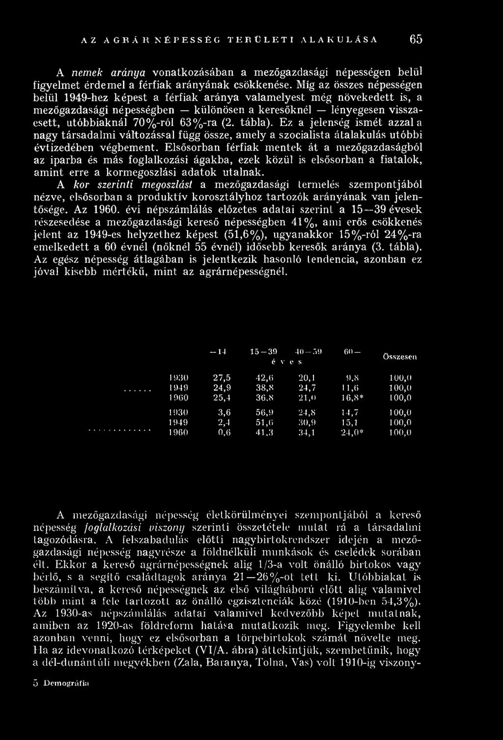 b ia k n á l 70% -ról 6 3 % -ra (2. tá b la ).