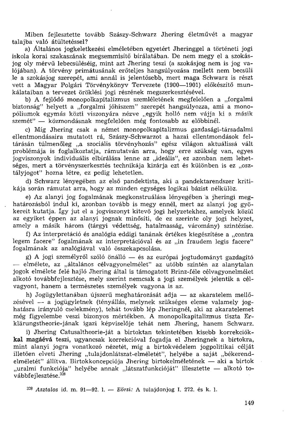 Miben fejlesztette tovább Szászy-Schwarz Jhering életművét a magyar talajba való átültetéssel?