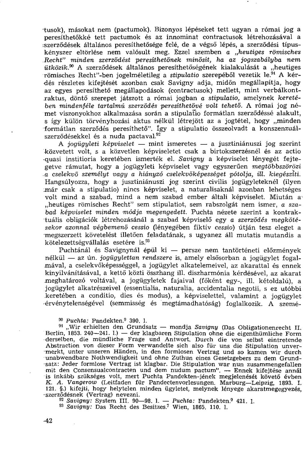 tusok), másokat nem (pactumok).