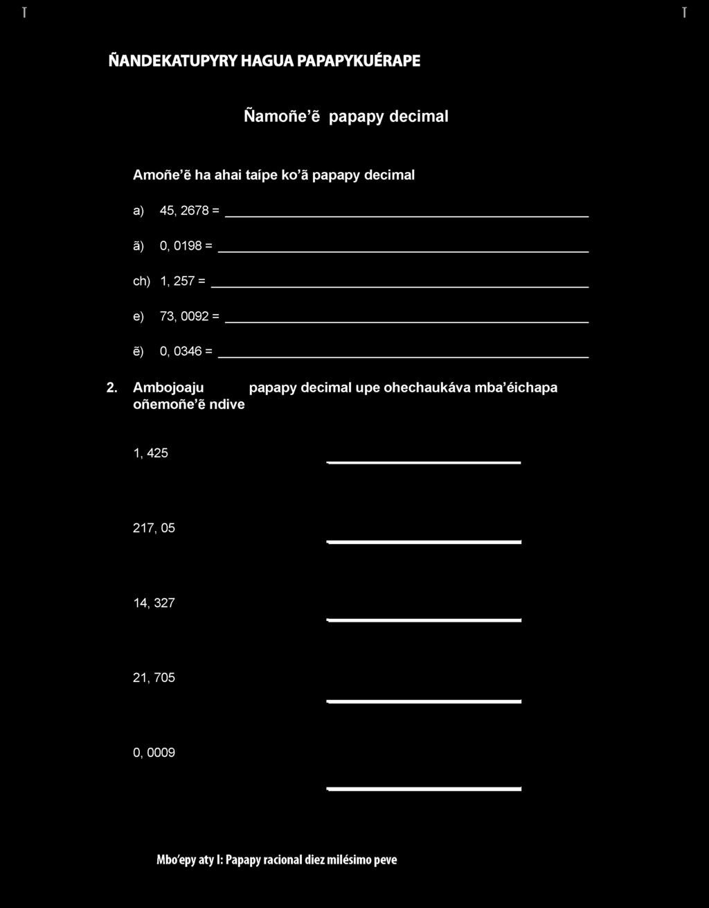 decimal a) 45, 2678 = â) 0,
