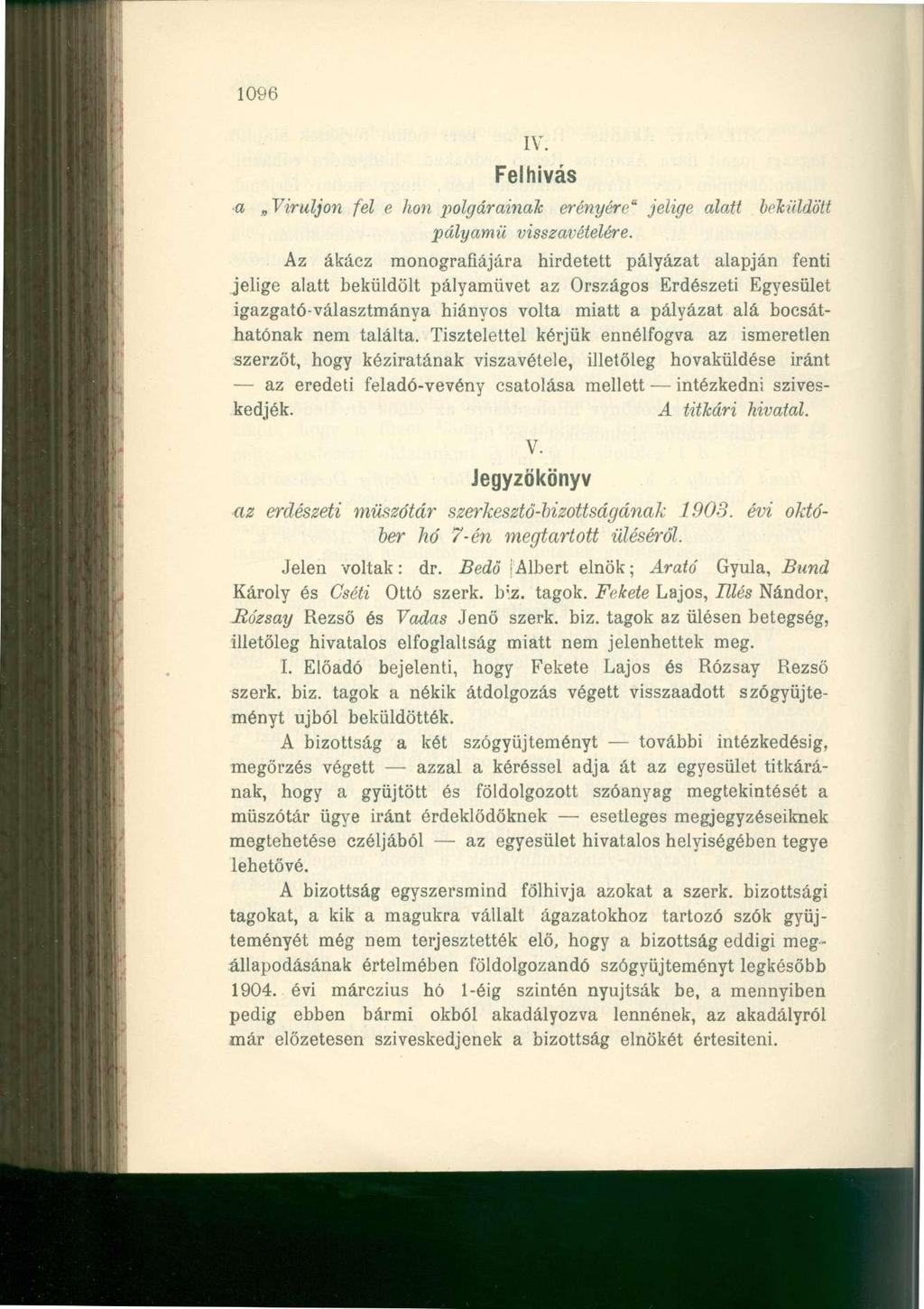 1096 IV. Felhívás a Viruljon fel e hon polgárainak erényére" jelige alatt beküldött pályamű visszavételére.