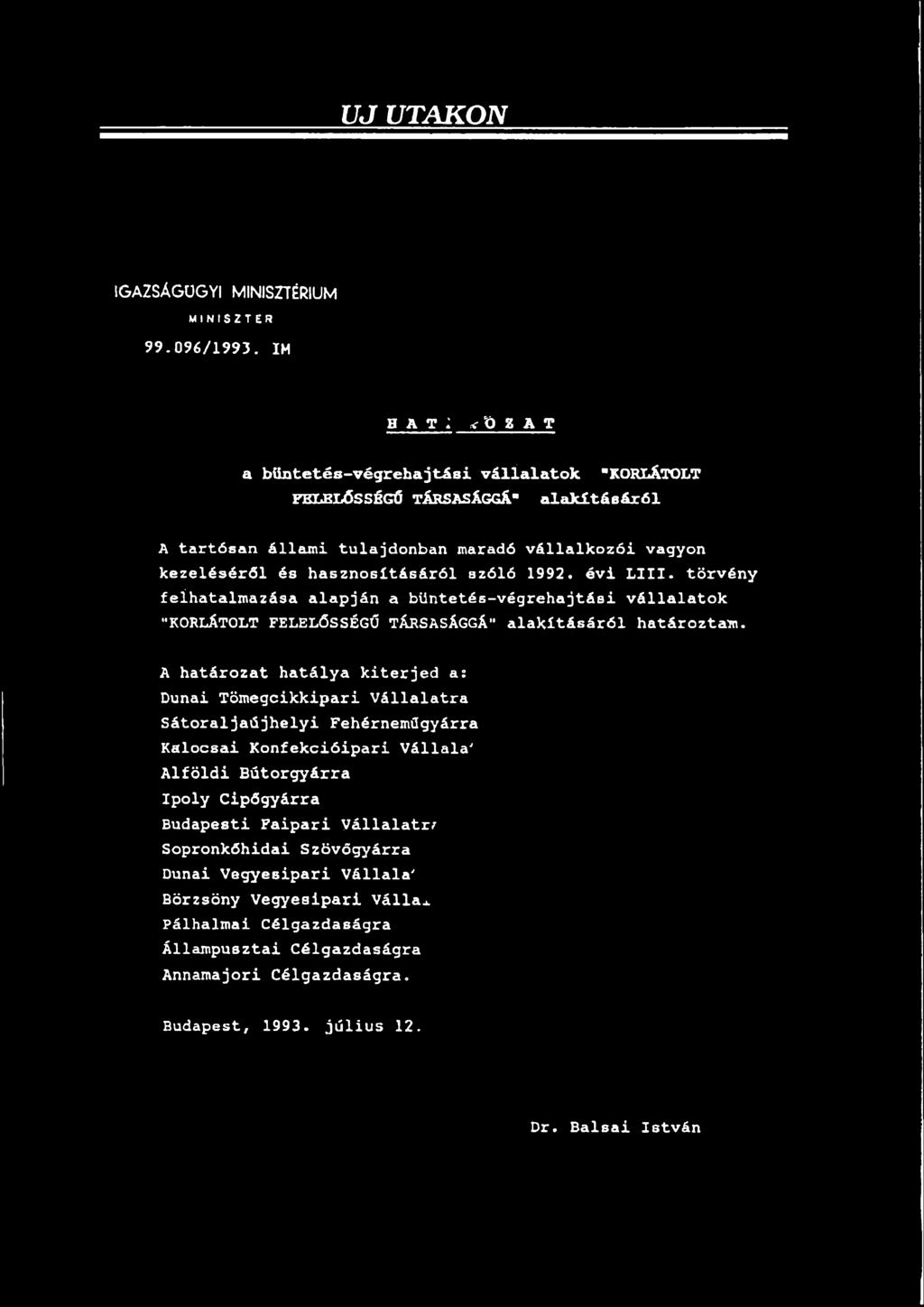 tulajdonban maradó vállalkozói vagyon kezeléséről és hasznosításáról szóló 1992. évi Lili.