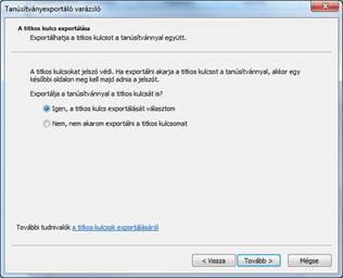 9. Biztonsági másolat készítése tanúsítványairól és kulcsairól Internet Explorer böngészőből Ha tanúsítványa fokozott biztonságú és NEM kriptográfiai eszközön kapta meg, akkor érdemes a