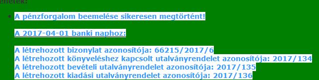 A pénzforgalmi tételek rögzítése során az adónemre elszámolt bevételhez kapcsolódik bizonylat, amit a program generál, a többi pénzforgalmi tétel esetében nincs követelés kapcsolat, mivel azokat csak