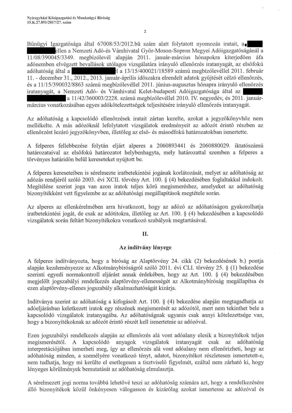 Nyíregyliázi Közigiixgatási és Munkaügyi Bíróság 15. K. 27. 0SI/2017/27. szám Bünügyi Igazgatósága által 67008/53/2012.