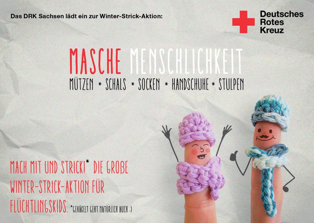 32 Amtsblatt des Landkreises Nordsachsen, 20.11.2015 Verschiedenes Flüchtlingshilfe: Masche Menschlichkeit große Strick- und Häkelaktion in Sachsen!