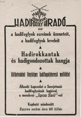 augusztus 25-én Tildy Zoltánné javaslatára létrehoztak egy egységes szervezetet, amelynek feladata a hadifoglyok hazahozatala és megsegítése volt.